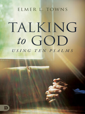 cover image of Talking to God- Using Ten Psalms